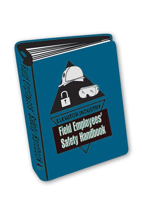 2015 Elevator Industry Field Employees’ Safety Handbook – Elevator Books